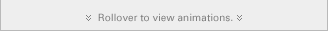Rollover to view animations